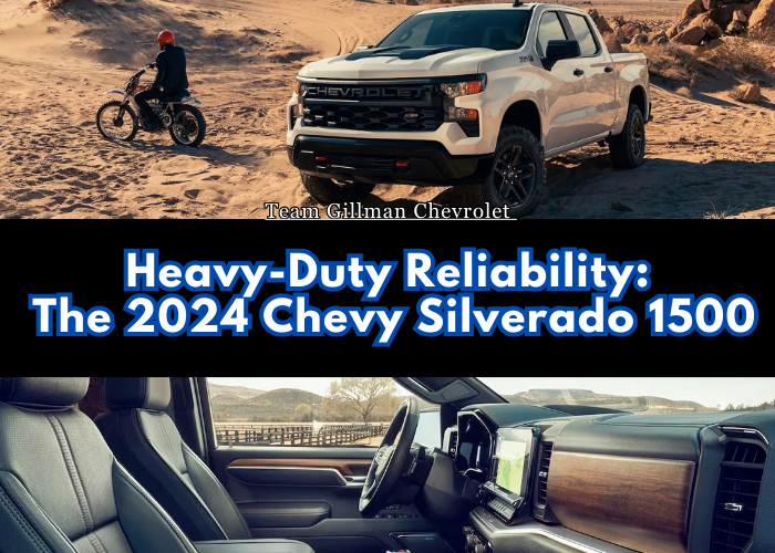 Heavy-Duty Reliability: The 2024 Chevy Silverado 1500